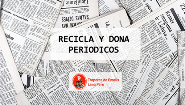 ▷ Recicla y Dona Periodicos【 Lima - Peru 】