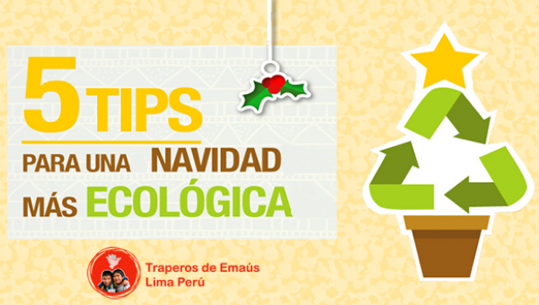 ▷ 5 Tips para una Navidad más Ecológica【 Peru 】