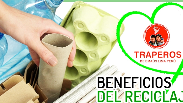 ▷ Beneficios del Reciclaje 【 Lima - Peru 】