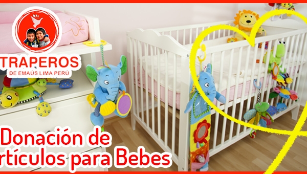 ▷ Donación de Artículos para Bebes【 Lima 】